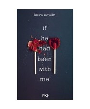 If he had been with me