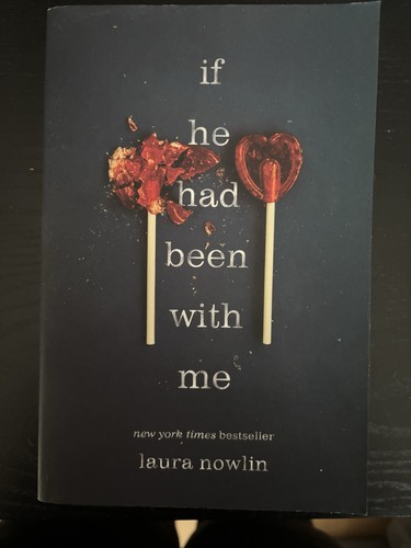 Had been with - with, me: